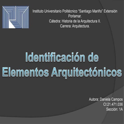 Identificacion de los elementos arq. (historia)