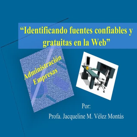 Identificando Fuentes Confiables Y Gratuitas Adem