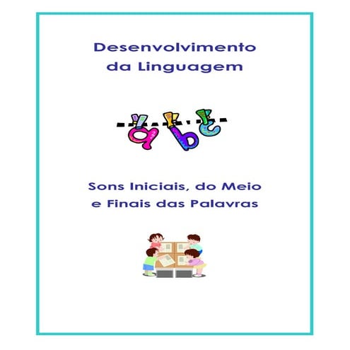 Identificação de sílabas iniciais, do meio e finais v