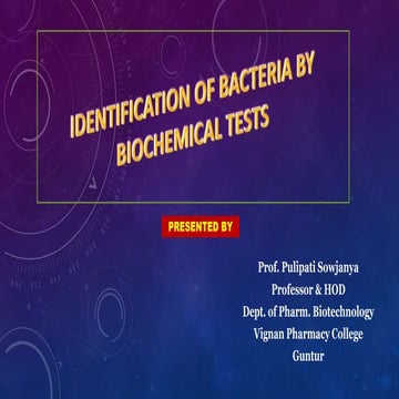 Identification of bacteria by biochemical tests
