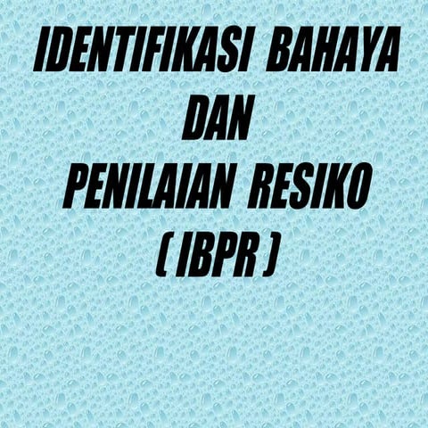 Identifikasi bahaya dan penilaian resiko