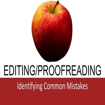 Editing and Proofreading: Identify errors