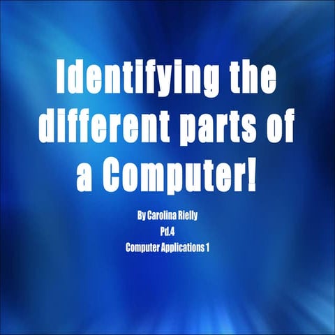 Identifying the different parts of a Computer!