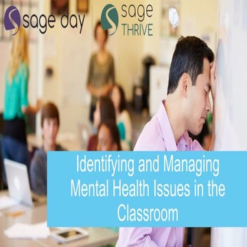Identifying and managing mental health issues in the classroom