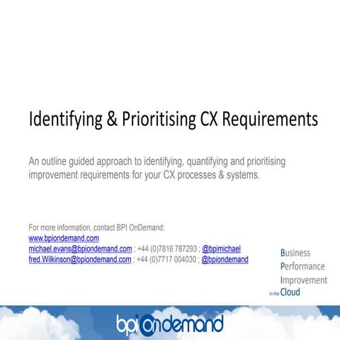 Identifying and Prioritising CX Requirements - A BPI OnDemand Guide | PDF