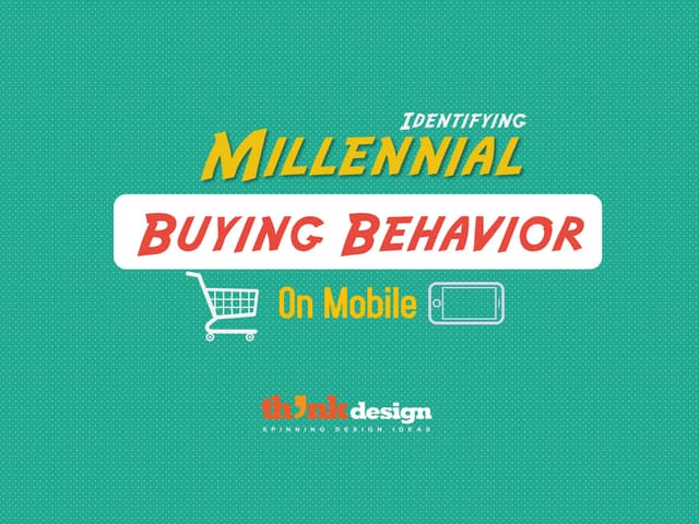 Identifying Millennial Buying Behav...