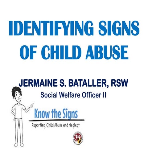 Identifying Signs of Child Abuse (Republic Act 7610 related) | PPTX