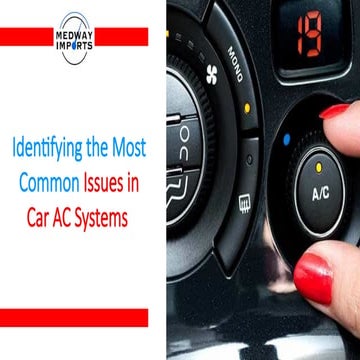 Identifying the Most Common Issues in Car AC Systems