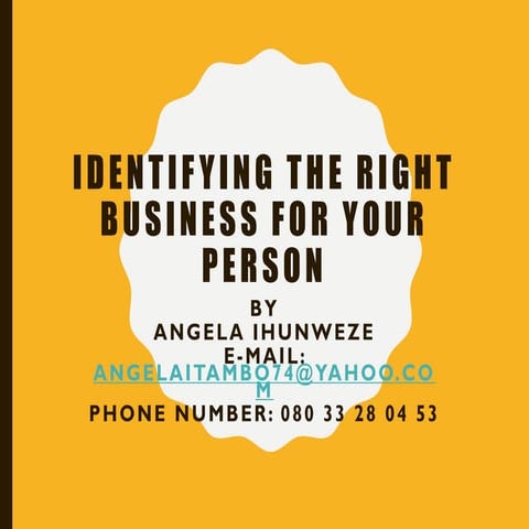 Identifying the right business for your person