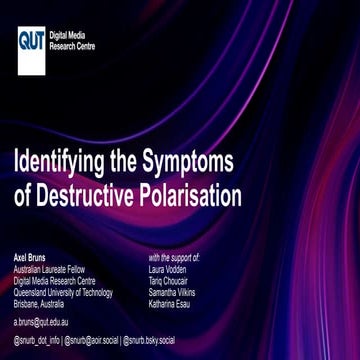 Identifying the Symptoms of Destructive Polarisation