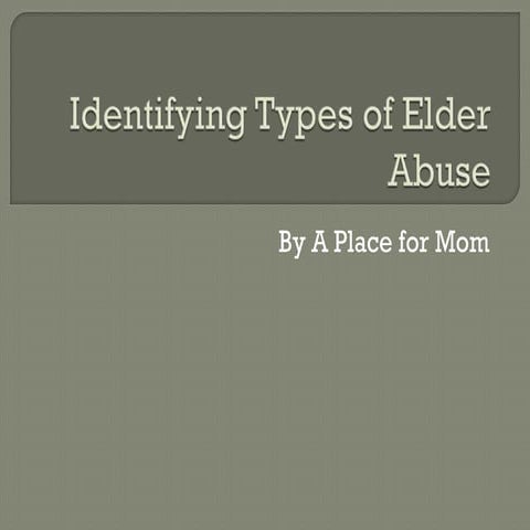 Identifying Types of Elder Abuse