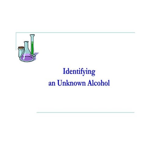 Identifying Unknown Alcohol
