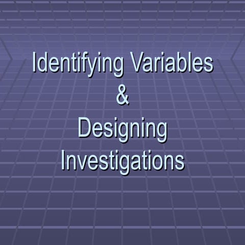 Identifying variables | PPT | Physics | Science