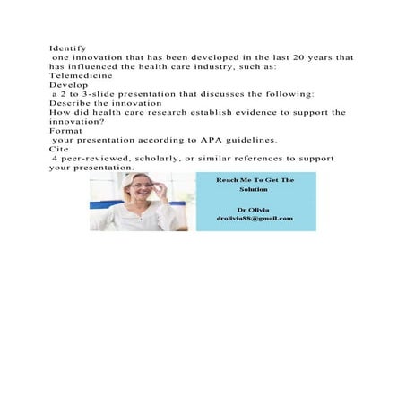 Identify one innovation that has been developed in the last 20 yea.docx