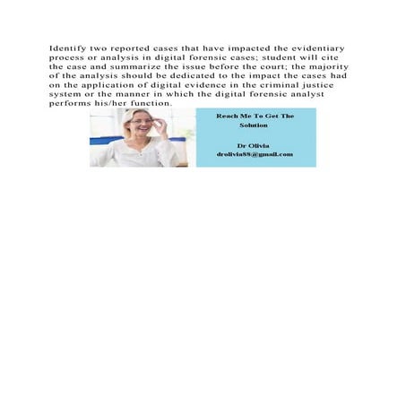 Identify two reported cases that have impacted the evidentiary proce.docx