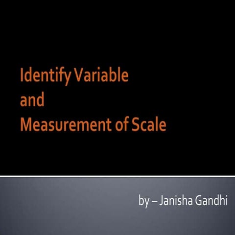 Identify variable and measurement of scale