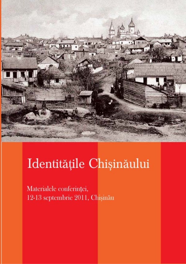 IDENTITĂŢILE CHIŞINĂULUI