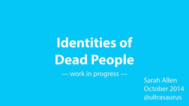 Identities of Dead People