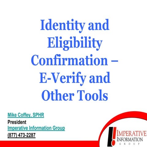 Identity and Eligibility Confirmation - E-Verify and Other Tools