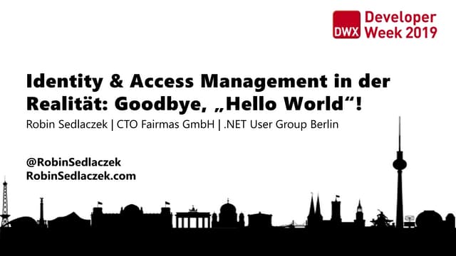 Developer Week 2019: Identity & Access Management in der Realitaet