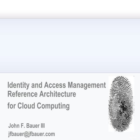 Identity and Access Management Reference Architecture for Cloud ...