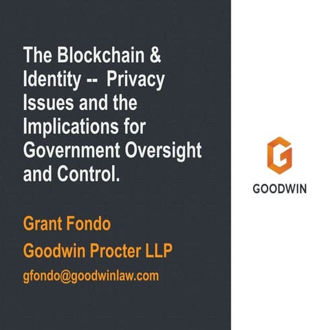 The Blockchain and Identity -- Grant Fondo, Goodwin Proctor