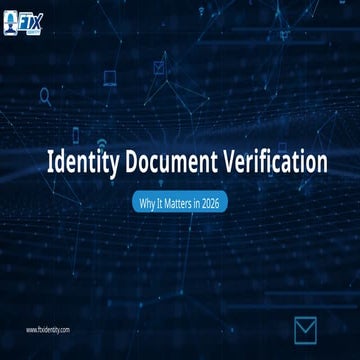 Identity Document Verification: Why It Matters in 2026 | PPTX