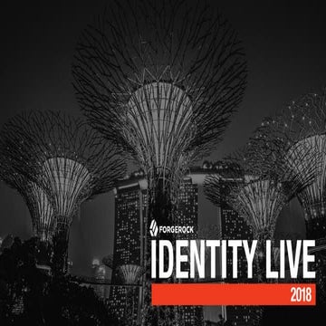 Identity Live Singapore 2018 Keynote Presentation