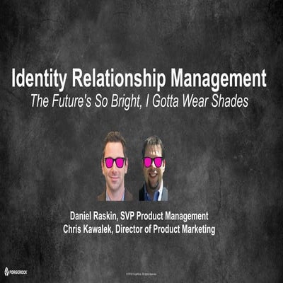 Identity Relationship Management - The Right Approach for a Complex Digital W...