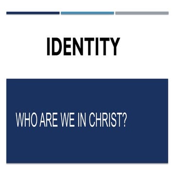 Identity of  Who we really are in Christ Jesus.pptx