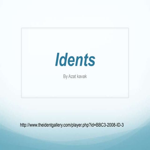 Idents slideshow 1-1