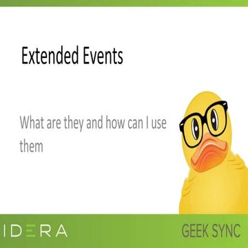 Geek Sync | Extended Events: What Are They and How Do I Use Them?