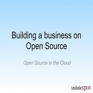 Building A Business on Open Source