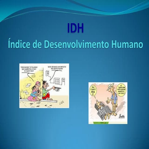 Indice de Desenvolvimento Humano (idh) | PPTX
