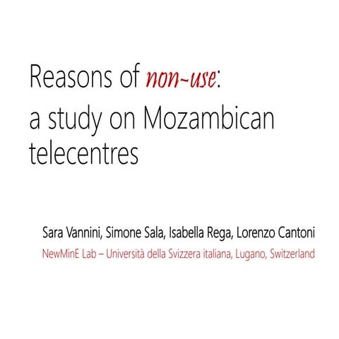  Reasons for non-use: a study on Mozambican telecentres,