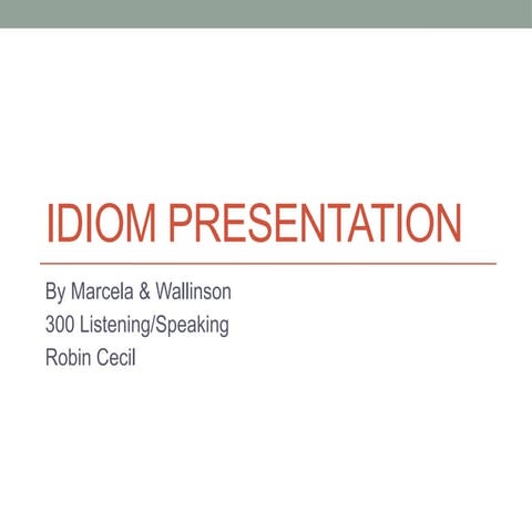 IDIOM PRESENTATION.pptx - For the english program | PPTX