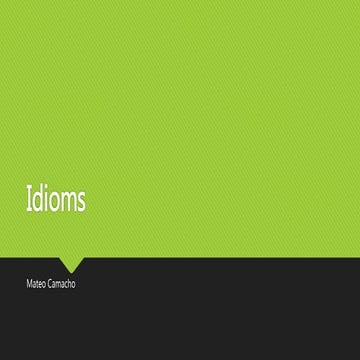 Idioms