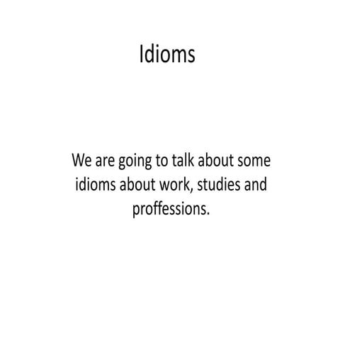 Idioms (1)