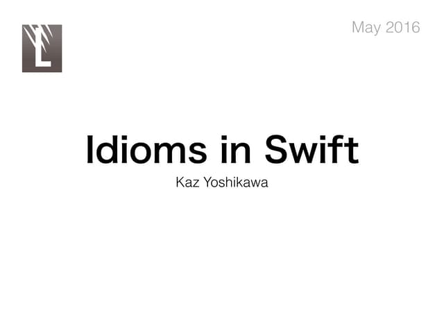 Idioms in swift 2016 05c