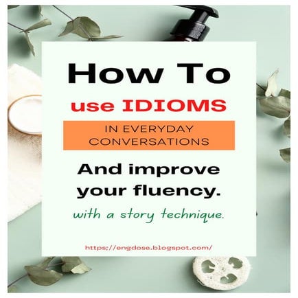 DAILY IDIOMS | PDF