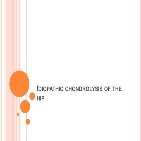 Idiopathic chondrolysis of the hip