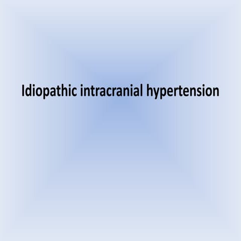 Idiopathic Intracranial Hypertension