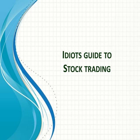 Idiots guide to stocks