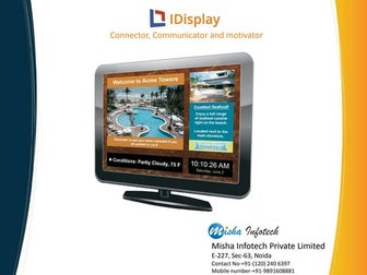 Misha Infotech Presents IDisplay - A Digital Notice Board Software