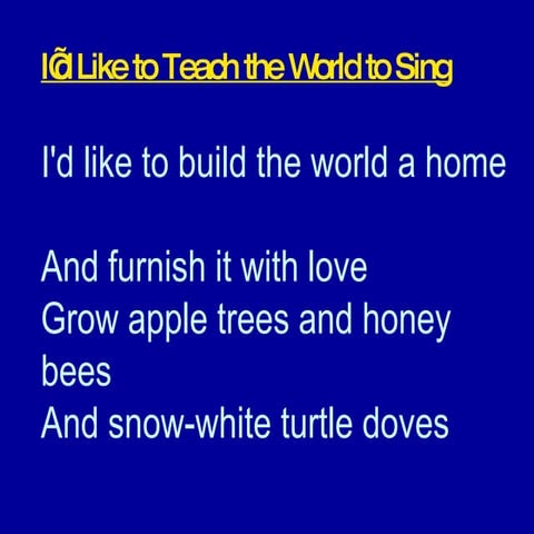 I'd Like To Teach The World To Sing