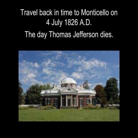 The Day Thomas Jefferson and John Adams Died was