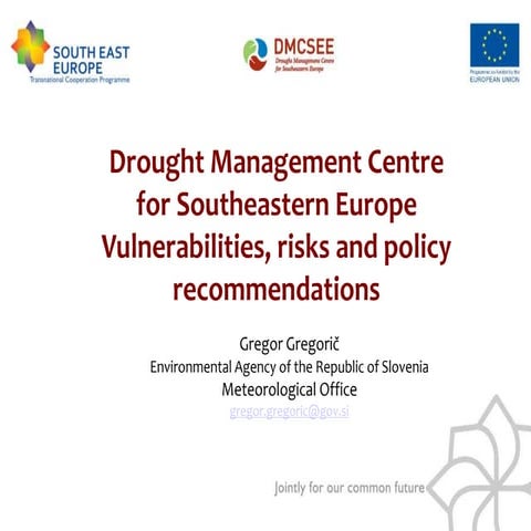 Drought Management Centre for Southeastern Europe by Gregor Gregoric, Sloveni...