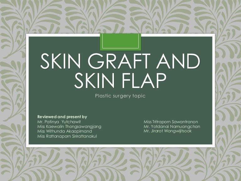 Skin graft and skin flap