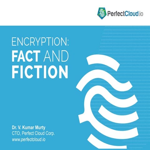 Encryption: Fact and Fiction