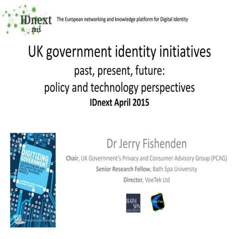 UK Government identity initiatives since the late 1990s - IDnext 2015